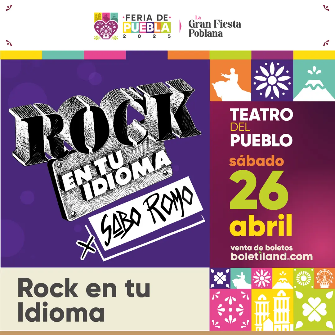 boletos Rock en tu idioma teatro pueblo feria puebla 2025